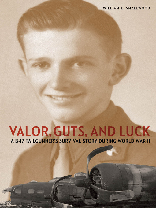 Title details for Valor, Guts, and Luck by William L. Smallwood - Available
